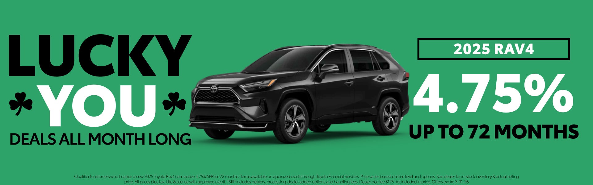 2026 Toyota Rav 4.75% up to 72 Months